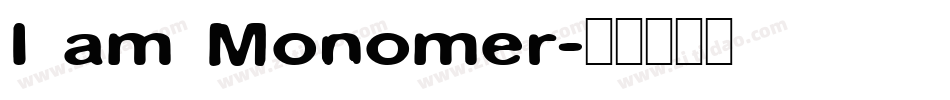 I am Monomer字体转换